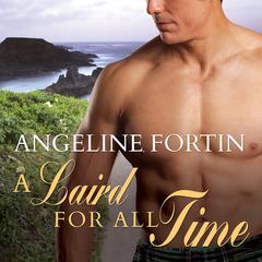 A Laird for All Time by Angeline Fortin audiobook