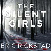 The Silent Girls by  Eric Rickstad audiobook