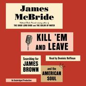 Kill 'Em and Leave by  James McBride audiobook