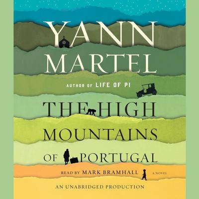 The High Mountains of Portugal by Yann Martel audiobook