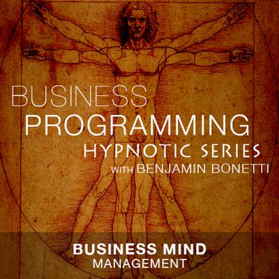 Business Mind Management by Benjamin  Bonetti audiobook