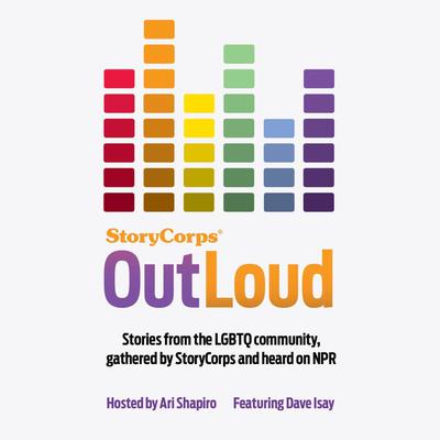 StoryCorps: Outloud by Dave Isay audiobook