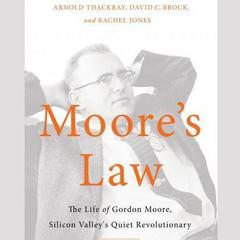 Moore's Law by Arnold Thackray audiobook