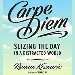 Carpe Diem by Roman Krznaric audiobook