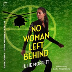 No Woman Left Behind by Julie Moffett audiobook