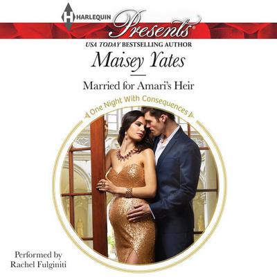 Married for Amari’s Heir by Maisey Yates audiobook