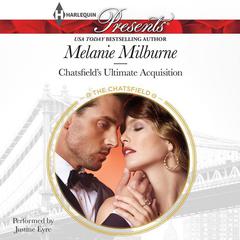 Chatsfield's Ultimate Acquisition by Melanie Milburne audiobook