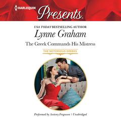 The Greek Commands His Mistress by Lynne Graham audiobook