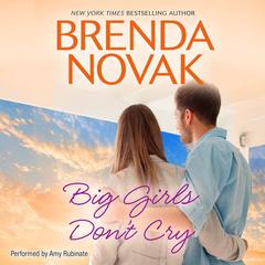 Big Girls Don't Cry by Brenda Novak audiobook