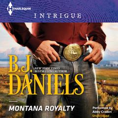 Montana Royalty by B. J. Daniels audiobook