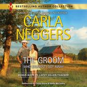 The Groom Who (Almost) Got Away by  Cathy Gillen Thacker audiobook