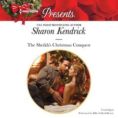 The Sheikh’s Christmas Conquest by Sharon Kendrick audiobook