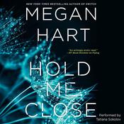 Hold Me Close by  Megan Hart audiobook