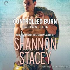 Controlled Burn by Shannon Stacey audiobook