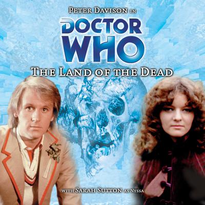 Doctor Who: The Land of the Dead by Steve Cole audiobook