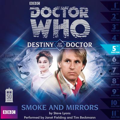 Doctor Who: Smoke and Mirrors by Steve Lyons audiobook