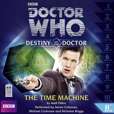 Doctor Who: The Time Machine by Matt Fitton audiobook