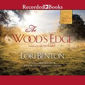 The Wood's Edge by  Lori Benton audiobook