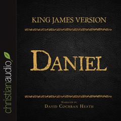 Holy Bible in Audio - King James Version: Daniel by David Cochran Heath audiobook