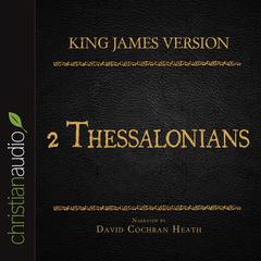 Holy Bible in Audio - King James Version: 2 Thessalonians by David Cochran Heath audiobook