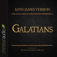 Holy Bible in Audio - King James Version: Galatians by David Cochran Heath audiobook