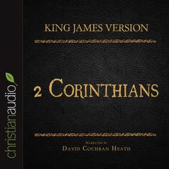 Holy Bible in Audio - King James Version: 2 Corinthians by David Cochran Heath audiobook