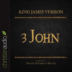 Holy Bible in Audio - King James Version: 3 John by David Cochran Heath audiobook