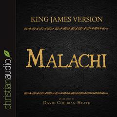 Holy Bible in Audio - King James Version: Malachi by David Cochran Heath audiobook
