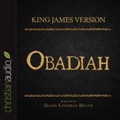 Holy Bible in Audio - King James Version: Obadiah by  David Cochran Heath audiobook