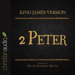 Holy Bible in Audio - King James Version: 2 Peter by David Cochran Heath audiobook