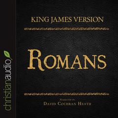 Holy Bible in Audio - King James Version: Romans by David Cochran Heath audiobook