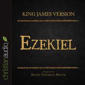 Holy Bible in Audio - King James Version: Ezekiel by  David Cochran Heath audiobook