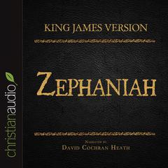 Holy Bible in Audio - King James Version: Zephaniah by David Cochran Heath audiobook