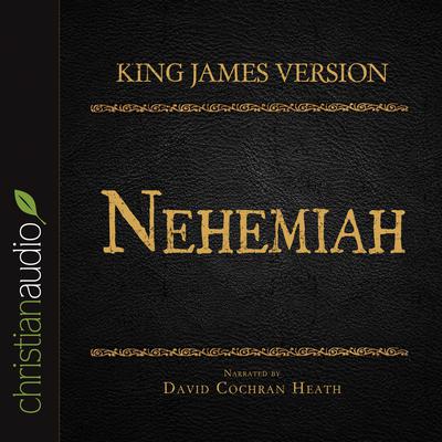 Holy Bible in Audio - King James Version: Nehemiah by David Cochran Heath audiobook