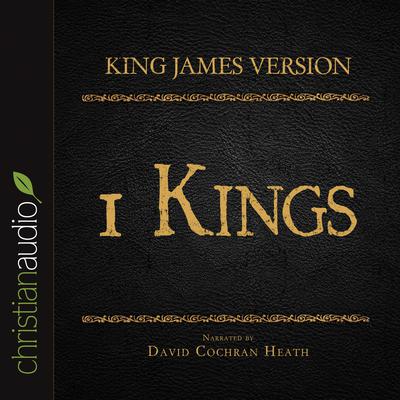 Holy Bible in Audio - King James Version: 1 Kings by christianaudio audiobook