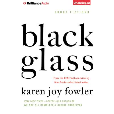 Black Glass by Karen Joy Fowler audiobook