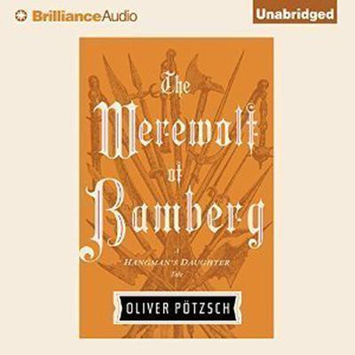The Werewolf of Bamberg by Oliver Pötzsch audiobook