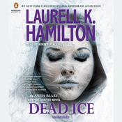 Dead Ice by  Laurell K. Hamilton audiobook