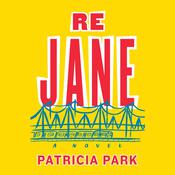 Re Jane by  Patricia Park audiobook