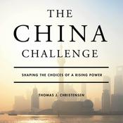 The China Challenge by  Thomas J. Christensen audiobook