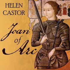 Joan of Arc by Helen Castor audiobook