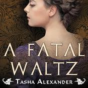 A Fatal Waltz by  Tasha Alexander audiobook