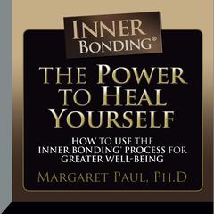 The Power to Heal Yourself by Margaret Paul audiobook