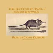 The Pied Piper Of Hamelin by  Robert Browning audiobook