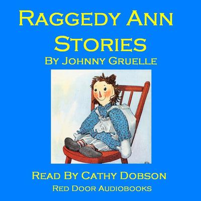 Raggedy Ann Stories by Johnny Gruelle audiobook