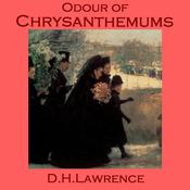 Odour of Chrysanthemums by  D. H. Lawrence audiobook