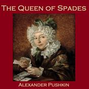 The Queen of Spades by  Alexander Pushkin audiobook