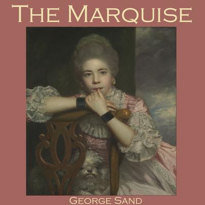 The Marquise by George Sand audiobook