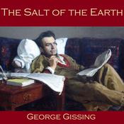 The Salt of the Earth by  George Gissing audiobook