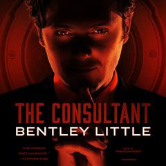 The Consultant by Bentley Little audiobook